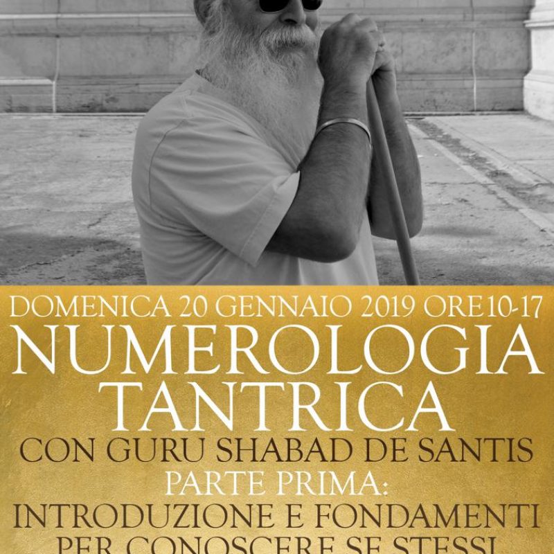 20 Gennaio 2019 Numerologia Tantrica. Introduzione e fondamenti per conoscere se stessi.